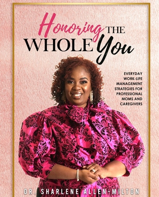 Libro Honoring The Whole You: Everyday Work-life Manageme...