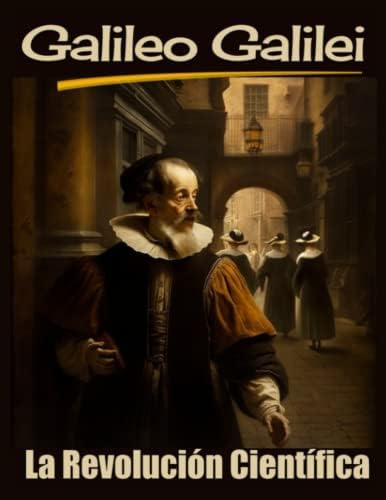 Libro: Galileo Galilei. La Revolución Científica: Copérnico.