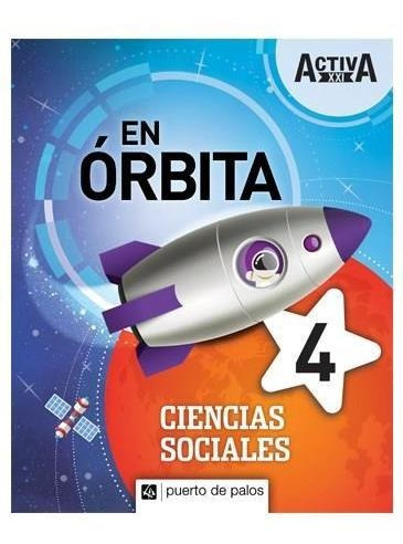 Ciencias Sociales 4 - Nacion - En Orbita - Puerto De Palos