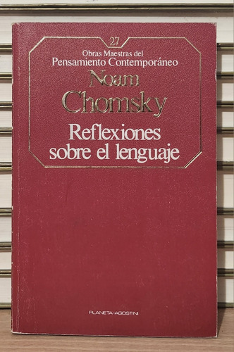 Reflexiones Sobre El Lenguaje - Noam Chomsky