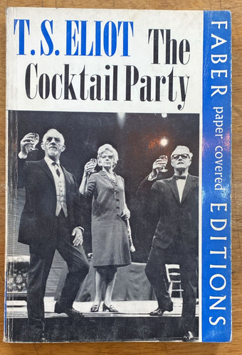 The Cocktail Party - T S Elliot - Faber