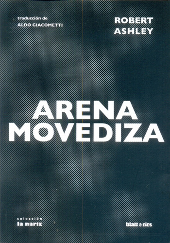 Arena Movediza - Robert Ashley