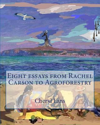 Libro Eight Essays From Rachel Carson To Agroforestry - L...