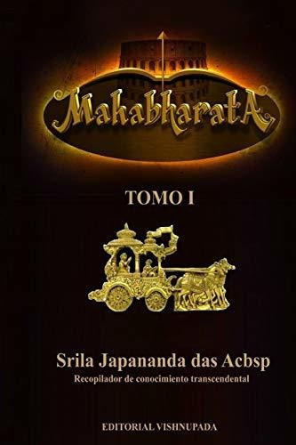 El Mahabharata Tomo I, De Japananda Das Acbsp. Editorial Createspace Independent Publishing Platform, Tapa Blanda En Español, 2017