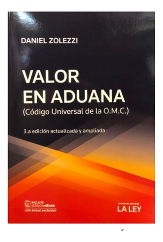 Zolezzi Valor En Aduana. 3ra Edición Novedad 2022