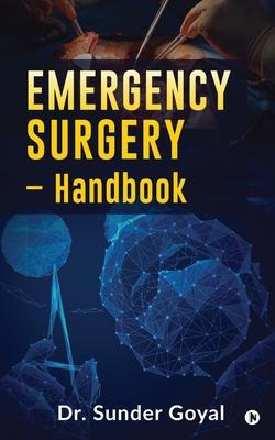 Libro Emergency Surgery - Handbook - Dr Sunder Goyal