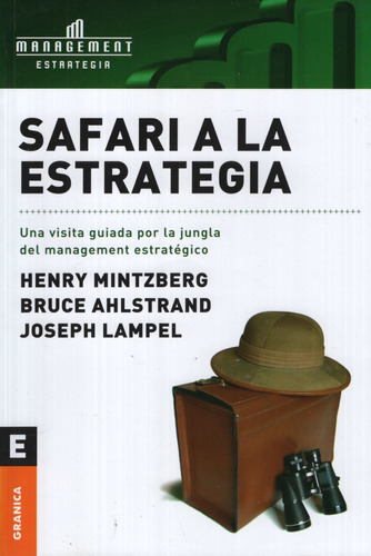 Safari A La Estrategia, de Mintzberg, Henry. Editorial Granica, tapa blanda en español, 2008