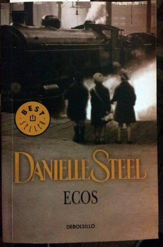 Ecos Danielle Steel Ed. Debolsillo Best Seller Oportunidad