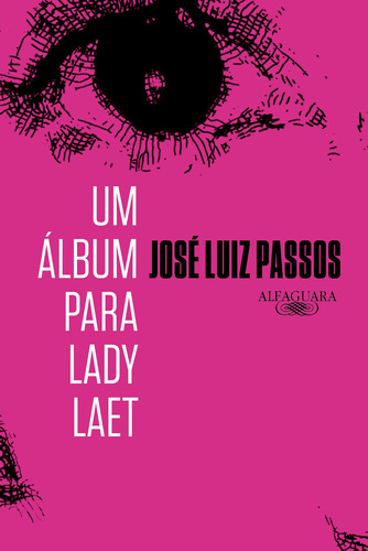 Um álbum para Lady Laet, de Passos, José Luiz. Editora Schwarcz SA, capa mole em português, 2022