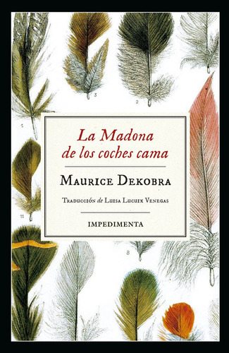 La Madona De Los Coches Cama, De Maurice Dekobra. Editorial Impedimenta, Tapa Blanda En Español