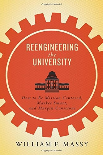 Reengineering The University How To Be Mission Centered, Mar