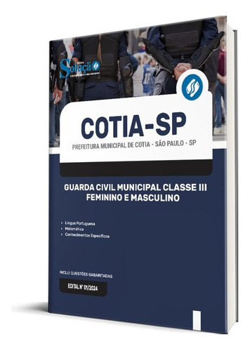 Apostila Prefeitura De Cotia - Sp  - Guarda Civil Municipal Classe Iii - Feminino E Masculino
