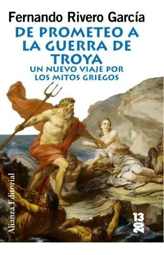 De Prometeo A La Guerra De Troya De Fernando R, De Fernando Rivero. Editorial Alianza En Español