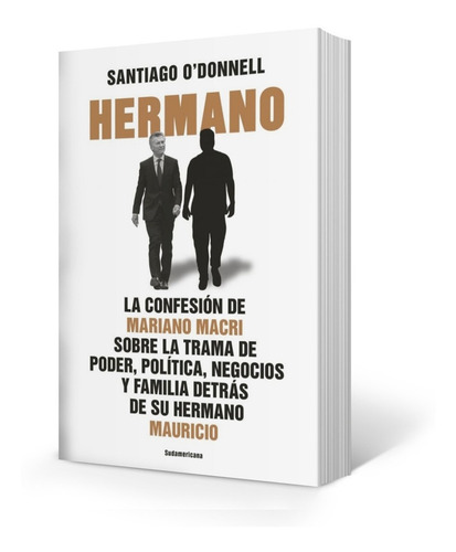 Libro Hermano - Santiago O'donnell - La Confesion De Mariano