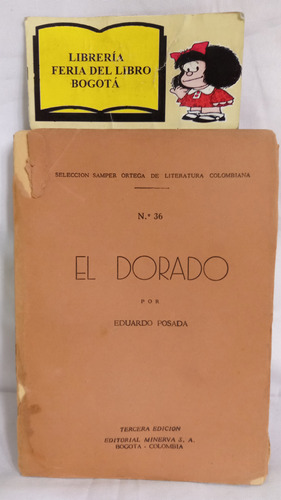 El Dorado - Eduardo Posada - Selección Samper Ortega - 1937