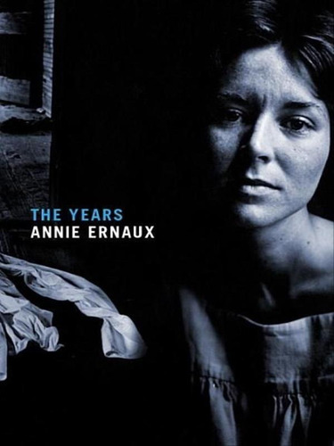 The Years, De Ernaux, Annie. Editora Seven Stories Press, Capa Mole Em Inglês