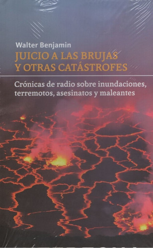 Juicio A Las Brujas (2da.ed.) - Cronicas De Radio Sobre Inun