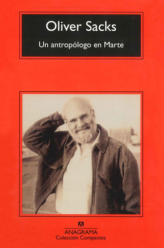 Un Antropólogo En Marte - Oliver Sacks