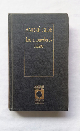 Los Monederos Falsos Andre Gide Biblio Borges Tapa Dura