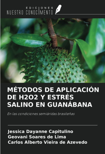 Libro Métodos De Aplicación De H2o2 Y Estrés Salino En  Lcm4