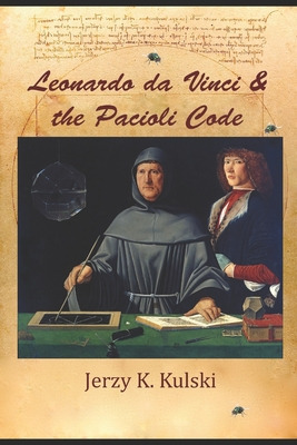 Libro Leonardo Da Vinci And The Pacioli Code - Kulski, Je...