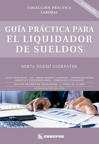 Guía Práctica Para El Liquidador Sueldos Ultima Ed - Errepar