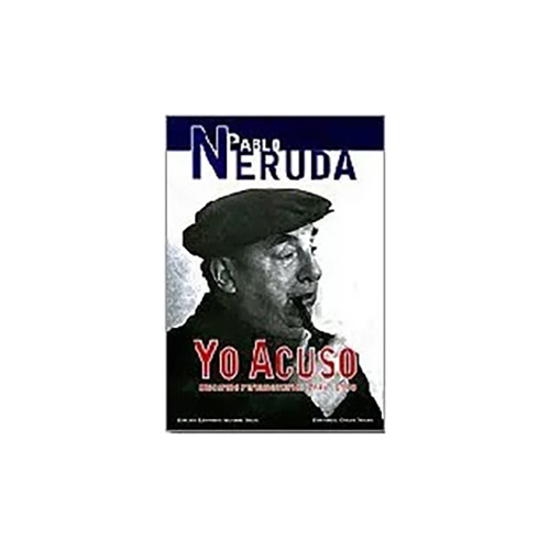 Yo Acuso - Neruda - Oveja Negra - #d