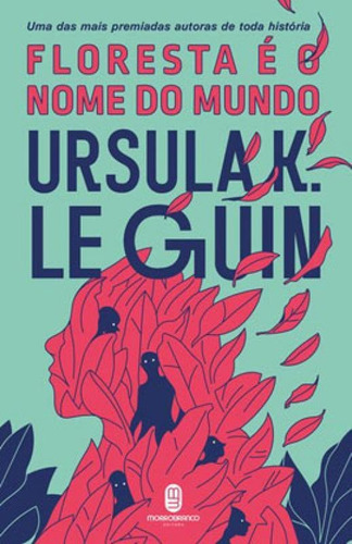 Floresta É O Nome Do Mundo, De Guin, Ursula K. Le. Editora Morro Branco, Capa Mole Em Português