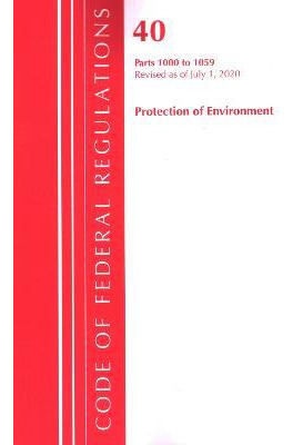 Libro Code Of Federal Regulations, Title 40: Parts 1000-1...