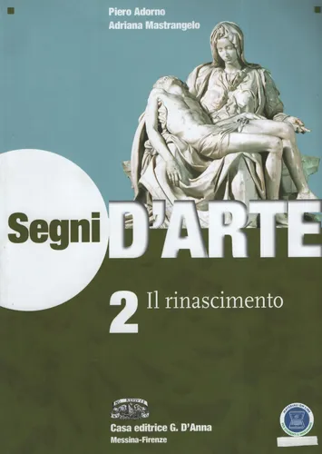 Segni D'arte 2 Il Rinascimento - Piero