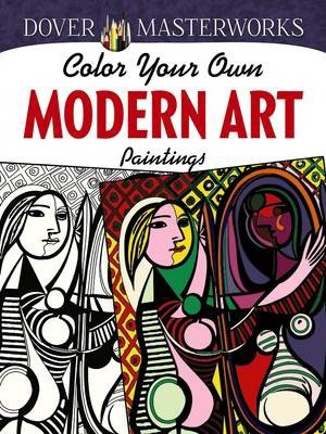 Libro Dover Masterworks: Color Your Own Modern Art Painti...