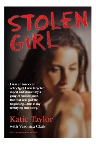 Stolen Girl - I Was An Innocent Schoolgirl. I Was Targ. Eb01