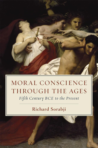 Libro: Moral Conscience Through The Ages: Fifth Century Bce