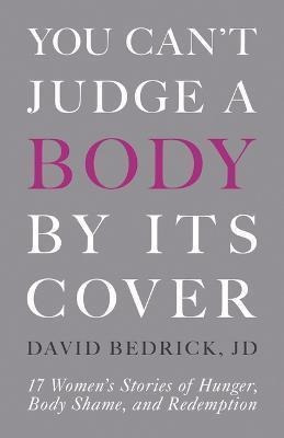 Libro You Can't Judge A Body By Its Cover : 17 Women's St...