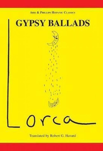 Lorca: Gypsy Ballads, De Robert G. Havard. Aris & Phillips Hispanic Classics, Vol. 1. Editorial Liverpool University Press, Tapa Blanda En Inglés