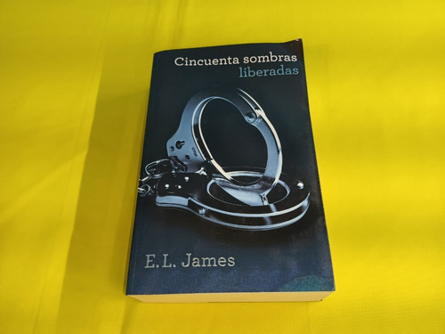 Libro Cincuenta Sombras Liberadas E . J . James