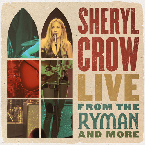 Crow Sheryl Live From The Ryman And More 2 Lp Boxset Import