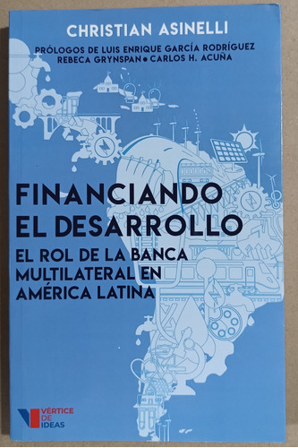 Financiando El Desarrollo De Christian Asinelli (e1)