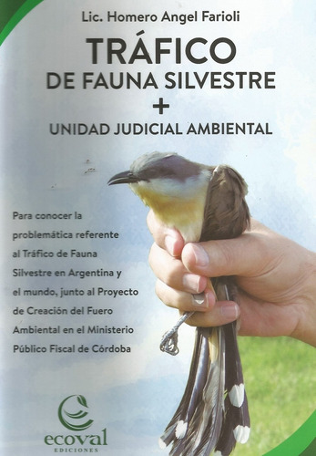 Tráfico De Fauna Silvestre + Unidad Judicial Ambiental - Hom