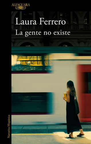 La Gente No Existe - Ferrero, Laura