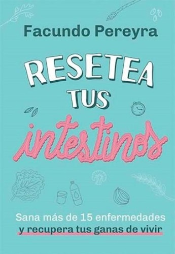 Resetea Tus Intestinos