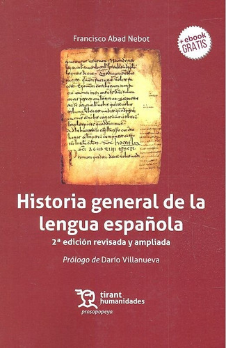 Historia General De La Lengua Espaãâ±ola 2ãâª Ediciãâ³n, De Abad Nebot, Francisco. Editorial Tirant Humanidades, Tapa Blanda En Español