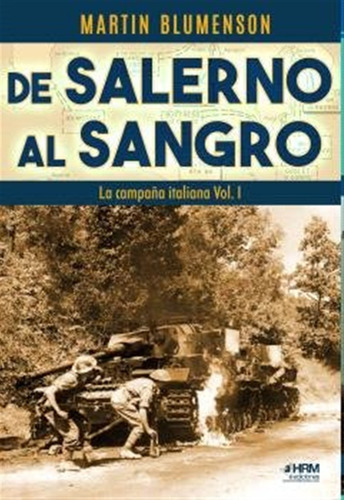 De Salerno Al Sangro Campaña Italiana I, De Blumenson, Martin. Editorial Hrm Editorial, Tapa Blanda En Español, 2025