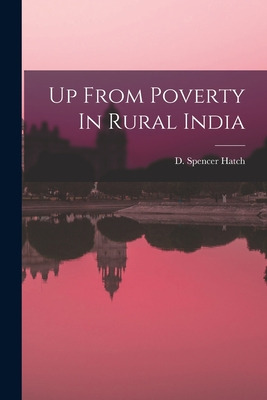 Libro Up From Poverty In Rural India - Hatch, D. Spencer
