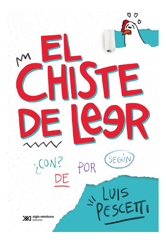 El Chiste De Leer - Luis Maria Pescetti