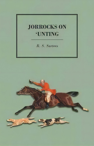Jorrocks On 'unting, De R S Surtees. Editorial Read Country Books, Tapa Blanda En Inglés