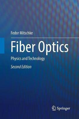 Libro Fiber Optics : Physics And Technology - Fedor Mitsc...