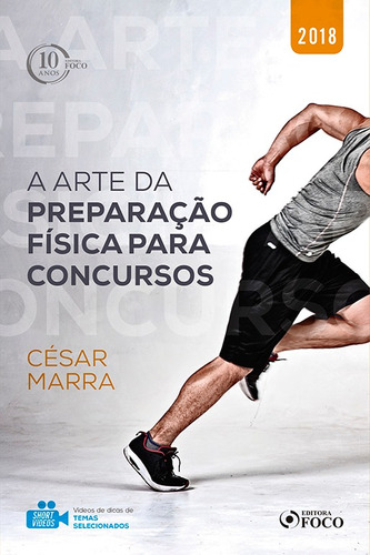 A arte da preparação física para concursos - 1ª edição - 2018, de Marra, César. Editora Foco Jurídico Ltda, capa mole em português, 2018