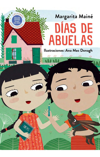 Días De Abuelas - Margarita Mainé - Edit. Hola Chicos