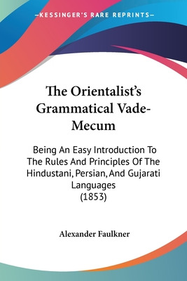 Libro The Orientalist's Grammatical Vade-mecum: Being An ...